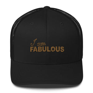 I am Fabulous 6Panel Trucker Cap