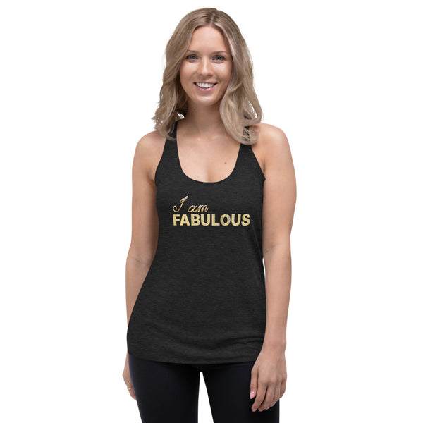 I am Fabulous Women's Racerback Tank