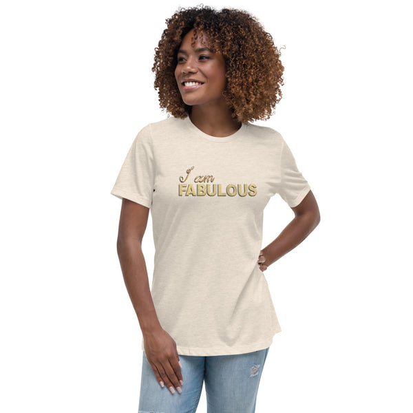 I am Fabulous Women's Relaxed T-Shirt
