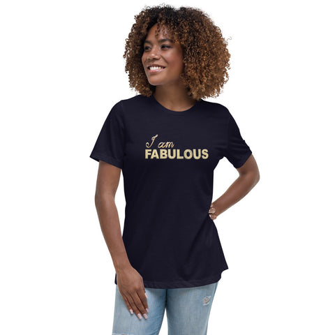 I am Fabulous Women's Relaxed T-Shirt